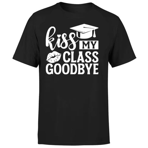 Kiss My Class Goodbye T-Shirt